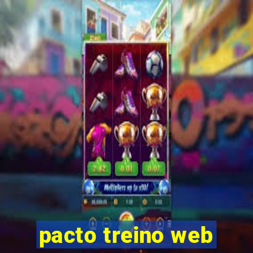 pacto treino web